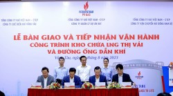Ký kết bàn giao và tiếp nhận vận hành Kho chứa LNG Thị Vải và đường ống dẫn khí