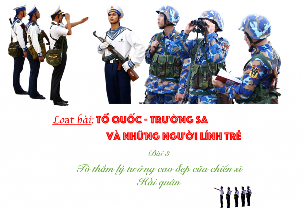 Bài 3: Tô thắm lý tưởng cao đẹp của chiến sĩ Hải quân