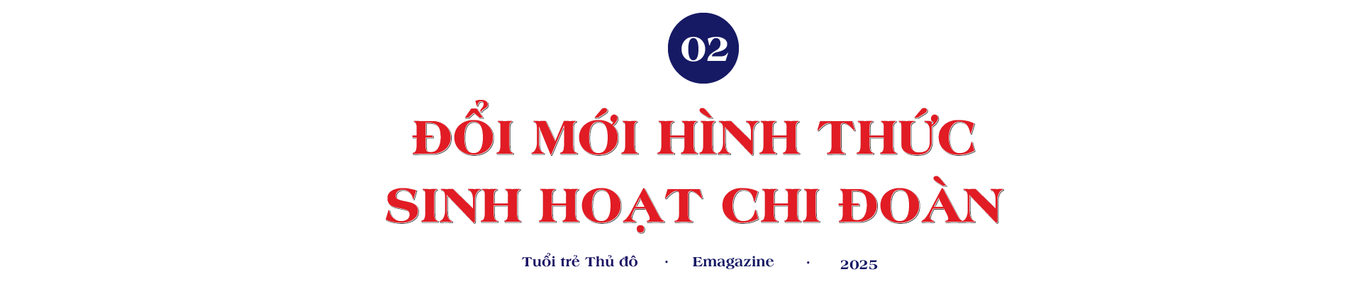 Bài 4: Xây dựng Đoàn mạnh từ gốc
