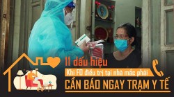 11 dấu hiệu F0 điều trị tại nhà cần báo ngay trung tâm y tế